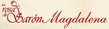 La Rosa de Sarón Magdalena